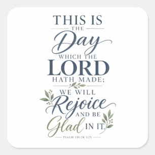 Sticker Carré Psaume 118:24 KJV Verset de la Bible Ceci est le j