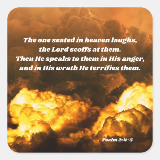 Sticker Carré Psaume 2 Colère de Dieu Bible Verse (Devant)