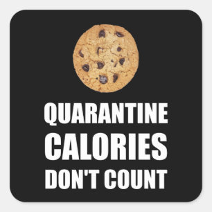 Sticker Carré Quarantine Calories Do Not Count Funny