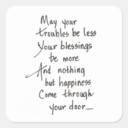 Sticker Carré Que tous vos problèmes soient moins graves (Devant)