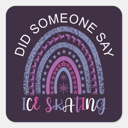 Sticker Carré Quelqu'Un A Dit Patinage Sur Glace (Devant)