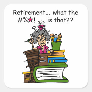 Sticker Carré Qu'est-ce que l'Humour de retraite