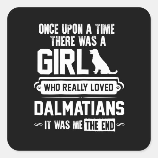 Sticker Carré Qui aimait vraiment les Dalmatiens (Devant)