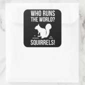 Sticker Carré Qui Dirige Le Monde ? Écureuil (Sac)