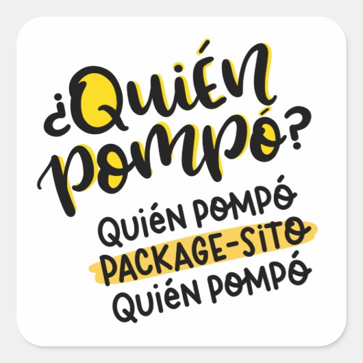 Sticker Carré Quién Pompó Packagesito, espagnol (Devant)