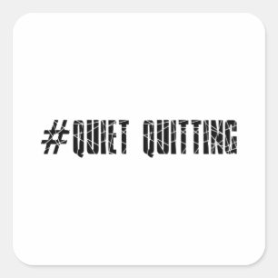 Sticker Carré Quitter tranquillement