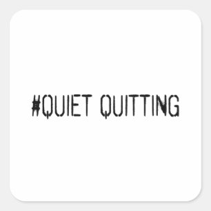 Sticker Carré Quitter tranquillement