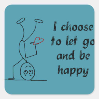 Sticker Carré quota: I choose to let go and be happy