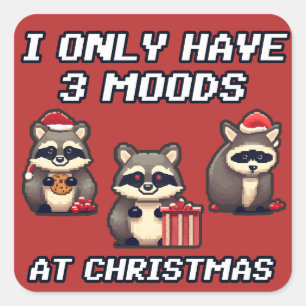 Sticker Carré Raccoon Je n'ai que 3 humeurs à Noël