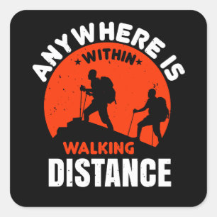 Sticker Carré Randonnée -N'Importe Où Se Trouve À Distance De Ma