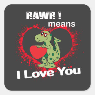 Sticker Carré rawr ! signifie que je vous aime en dinosaure  