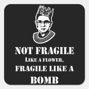 Sticker Carré RBG notoire - Fragile comme une bombe