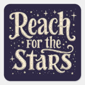 Sticker Carré Reach for the Stars Celestial Typography Art (Devant)