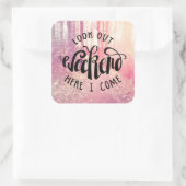 Sticker Carré Regardez Le Week-End Ici Je Viens 2 (Sac)