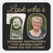 Sticker Carré Regardez qui est 70 Black & Gold Anniversaire Part (Devant)