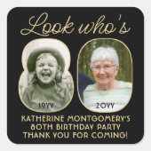 Sticker Carré Regardez qui est 80 Black & Gold Anniversaire Part (Devant)