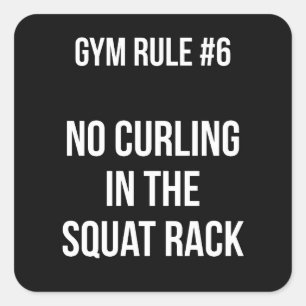 Sticker Carré Règle De Gym #6 - Pas De Curling Dans Le Rack De S