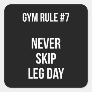 Sticker Carré Règle Gym #7 - Jamais Sauter La Jour De La Jambe -