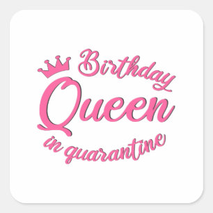 Sticker Carré Reine d'anniversaire en quarantaine