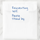 Sticker Carré Réinventer soi-même, S'il vous plaît, restez là, S (Sac)