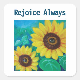 Sticker Carré Réjouissez toujours les tournesols
