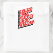 Sticker Carré Relax Je suis un assez bon soudeur (Sac)