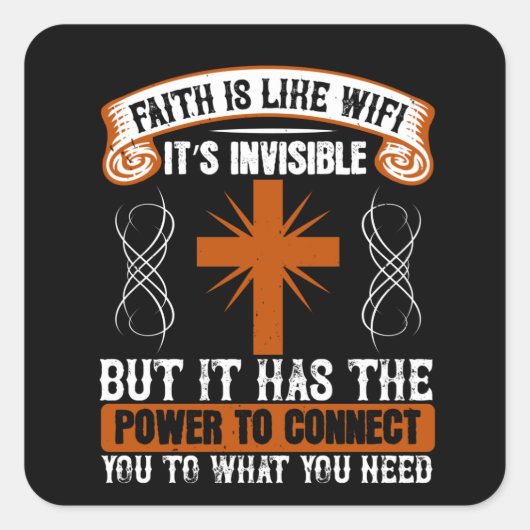 Sticker Carré Religion - La Foi Est Invisible Comme WIFI (Devant)