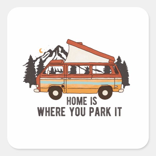 Sticker Carré Remorque Camping RV "Home is Where You Park It" (Devant)