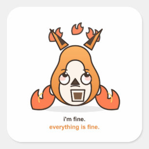 Sticker Carré Renard Drôle Je vais Bien Tout Va Bien Café Chaos