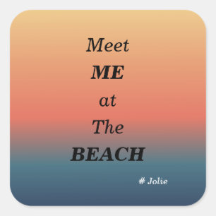 Sticker Carré Rencontre-moi à la plage Couleur lever de soleil p