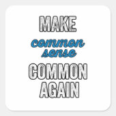 Sticker Carré Rendre commun le sens commun (Devant)