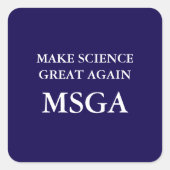 Sticker Carré Rendre la science à la grandeur Typographie MSGA U (Devant)