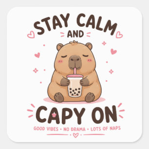 Sticker Carré Restez Calme et Capy On Design Mignon de Capybara
