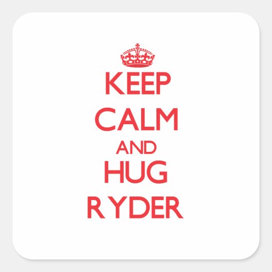 Sticker Carré Restez calme et Hug Ryder (Devant)