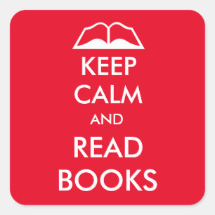 Sticker Carré Restez calme et lisez des livres