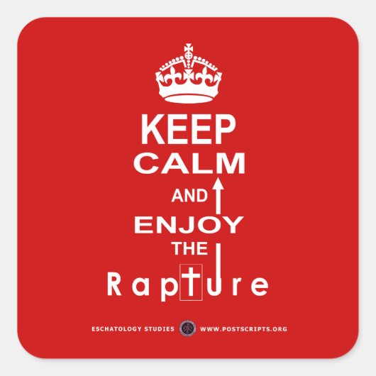 Sticker Carré Restez calme et profitez du Rapture (Devant)