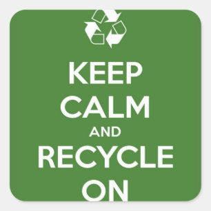 Sticker Carré Restez calme et recyclez en vert