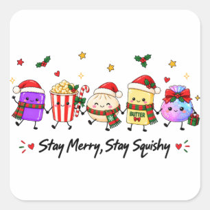 Sticker Carré Restez joyeux restez moelleux Noël Viral Squishies