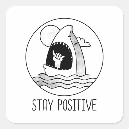 Sticker Carré Restez Positifs Surfers De Requins (Devant)