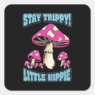 Sticker Carré Restez Trippy ! Petit Hippie