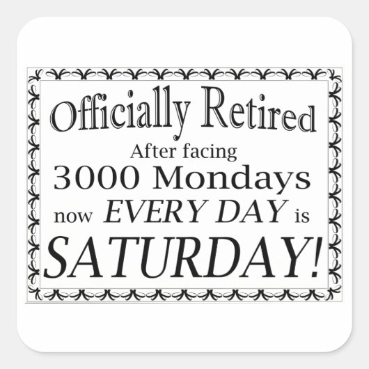 Sticker Carré Retraité officiellement (Devant)