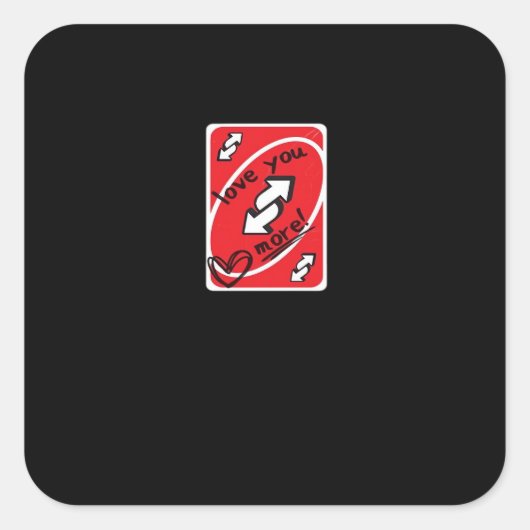 Sticker Carré Reverse Card Love You More Funny Playful Style  (Devant)