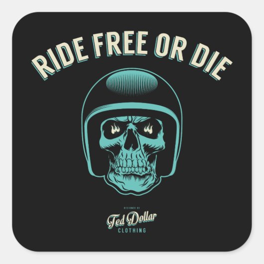 Sticker Carré Ride Free or Die (Devant)