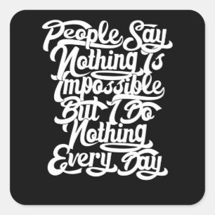 Sticker Carré Rien n'est impossible