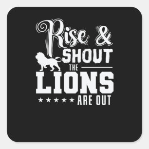 Sticker Carré Rise and Shout the Lions are out Prédateur
