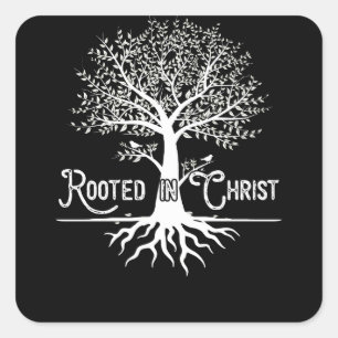 Sticker Carré Rooted in Christ Christian Faith and Love in God