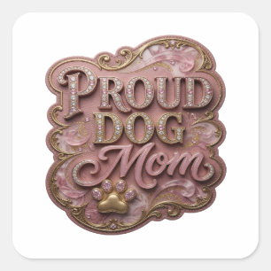 Sticker Carré Rose Attrayant MAMAN DE CHIEN FIÈRE Style Vinyle