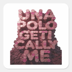 Sticker Carré Rose saisissant UNA POLO GET CALL ME carré