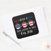 STICKER CARRÉ ROUGE BLANC ET BLEU CE CAFÉ EST JUSTE... (Enveloppe)