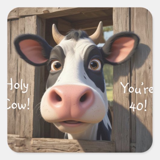Sticker Carré Sainte vache Vous avez 40 ans (Devant)